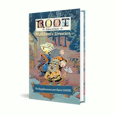Root: Il Gioco Di Ruolo - Viandanti E Forestieri – Supplemento