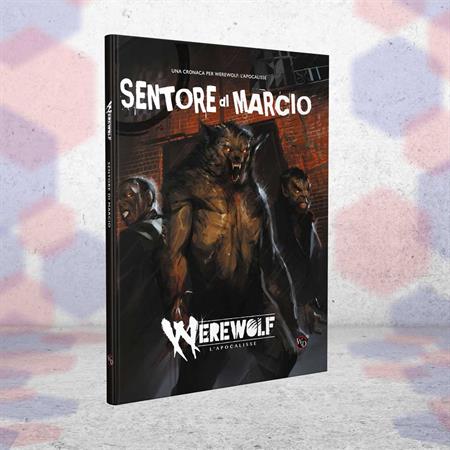 Werewolf: L'Apocalisse - Sentore di Marcio
