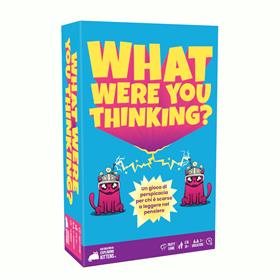 What Were You Thinking?