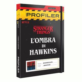 Profiler - Stranger Things - L'ombra Di Hawkins