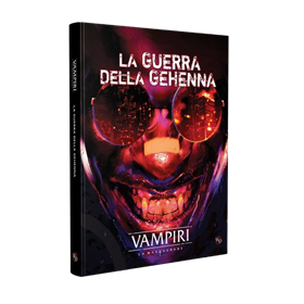 Vampiri La Masquerade - La Guerra della Gehenna
