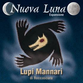 Lupi Mannari Di Roccascura Nuova Luna