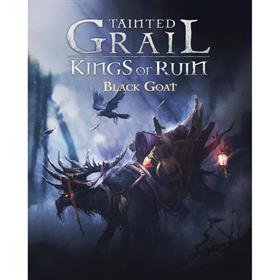 Tainted Grail: I Re Della Rovina - Black Goat - Eng