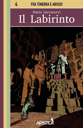 Fra Tenebra e Abisso Vol.4 - Il Labirinto + Mappa