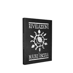Vampire La Masquerade - Rivelazioni della Madre Oscura