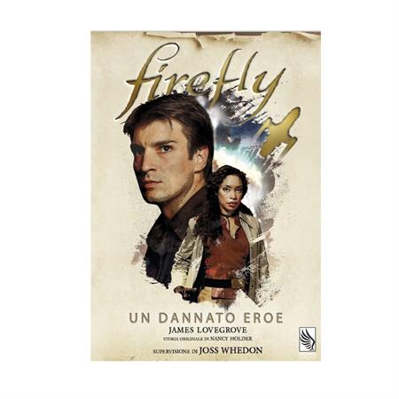 Firefly: Un Dannato Eroe