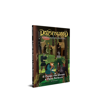 Dolmenwood - Il Fungo che Giunse a Cava Neraccio