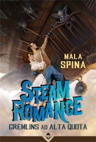Steam Romance: Gremlins Ad Alta Quota