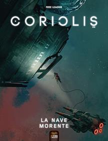 Coriolis: La Nave Morente