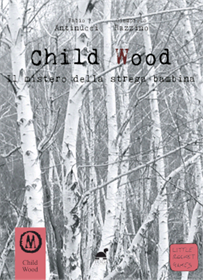 Child Wood 1 - Il Mistero Della Strega Bambina