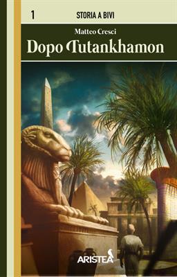 Storia  A Bivi Vol.1 - Dopo Tutankhamon
