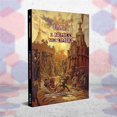 Warhammer Fantasy Rpg - Il Nemico Nell'ombra