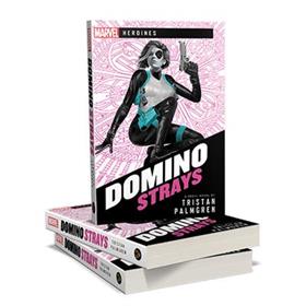 Marvel Heroines - Domino: Strays