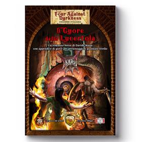 Four Against Darkness - Il Cuore Della Lucertola (ROMANZO + Gioco)