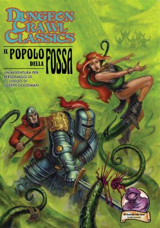 Dungeon Crawl Classics - Il Popolo Della Fossa