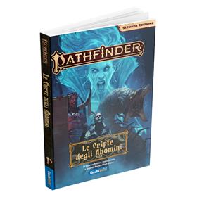 Pathfinder 2° Edizione: Le Cripte degli Abomini
