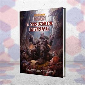 Warhammer Fantasy Roleplay 4ed - Il Serraglio Imperiale