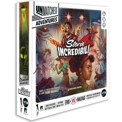 Unmatched Adventures: Storie Incredibili