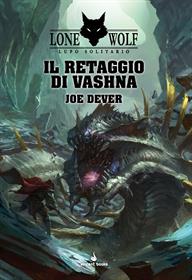 Lupo Solitario Vol.16 - Il Retaggio di Vashna