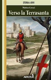 Storia a Bivi Vol.2 - Verso la Terrasanta + Mappa