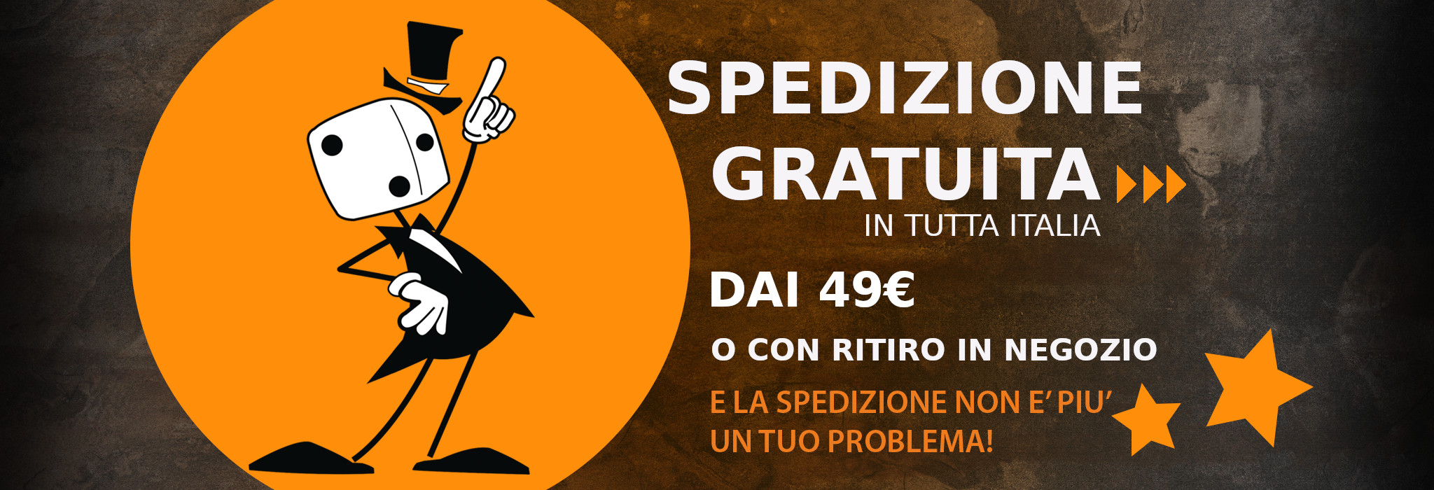 SPESE DI SPEDIZIONE GRATUITE PER ACQUISTI SUPERIORI AI 49€